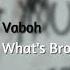 Vaboh Whats Broken With You Soundcloud Promotions