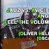 Jauz Vs Avicii SD Feel The Volume Vs My Feelings For You Oliver Heldens Edit OscarL Remake