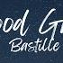 Bastille Good Grief Slowed Reverb