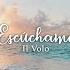 Il Volo Escúchame LYRICS