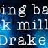 Meek Mill Going Bad Ft Drake Lyrics