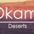 Okami Deserts