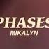 Mikalyn Phases Official Music Video