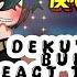 2X Deku S Past Bullies Bakugo React To Future BKDK Gl2 Mha Uzuram