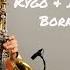 Kygo Imagine Dragons Born To Be Yours Saxophone Cover By JK Sax