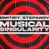 Dmitriy Stepanov Musical Singularity 36