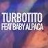 Turbotito Feat Baby Alpaca DIAMONDLOVE NO 1