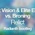 Abstract Vision Elite Electronic Vs Broning Relict Radianth Bootleg