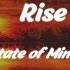 State Of Mine Rise Slow