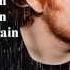 Ed Sheeran Make It Rain Lyrics