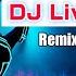 DJ LIVE Mix No 7 Remix Sampling All Genre Hit Song