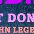 John Legend P D A We Just Don T Care With Lyrics