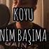 KOYU SEN BENİM BAŞIMA GELEN EN GÜZEL ŞEY COVER