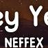 NEFFEX Hey Yea Lyrics Video