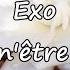 Exo Je Veux N être Qu à Toi Avec Paroles