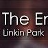 Linkin Park In The End 8D AUDIO