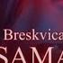 BRESKVICA SAMA Lyrics