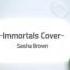 BIG HERO 6 IMMORTALS Female Cover SASHA BROWN