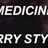 Medicine Harry Styles Lyrics