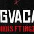 JIKKS FT BigZUniverse GAGVACANI