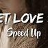 Secret Love Song Speed Up Version Lyrics