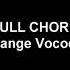 FULL CHORD Orang Vocoder Says Sound Effects