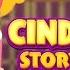 Cinderella Full Story For Kids In English KIDS HUT STORIES