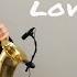 Nazareth Love Hurts Saxophone Cover By JK Sax Juozas Kuraitis