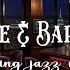 Best Jazz Saxophone Music 2025 Luxurious And Warm Bar Space Relax With Gentle Jazz Music