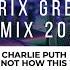 Charlie Puth That S Not How This Works Marix Green Remix 2023