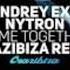 Andrey Exx Nytron Come Together Crazibiza Remix 2017