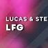 Lucas Steve LFG Extended Mix Electro House