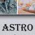 ASTRO Dear My Universe Han Rom Eng Lyrics