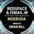 Redspace ISMAIL M Mekbuda Ewan Rill Remix Progressive House