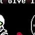 Undertale Last Breath X No More Deals They Won T Give In Anymore Phase 1 FLM And MIDI