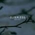 Sleepless