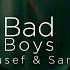 Sana Yousef Bad Boys