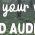 Love Your Voice 8D AUDIO