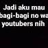 Bagi Bagi No Wa Youtuber Tonton Sampe Habis