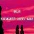 BLR Summer Mix 2020