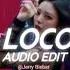 Loco Itzy Edit Audio