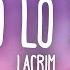 LACRIM NO LO SE