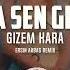 GİZEM KARA AKLIMA SEN GELİRSİN REMİX ERSİN AKBAŞ REMİX