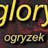 Ogryzek GLORY Slowed