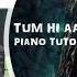 Tum Hi Aana Marjaavaan Piano Tutorial Sheet Music MIDI With Lyrics