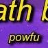 Powfu Death Bed Lyrics Don T Stay Away For Too Long