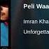 Peli Waar Imran Khan Official Music Video