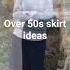 Skirt Outfit Ideas For Over 50s