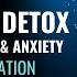 Dopamine Detox Instant Gratification Beat Depression And Anxiety Binaural Beats Meditation