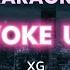 Karaoke XG WOKE UP Withbacking Vocals